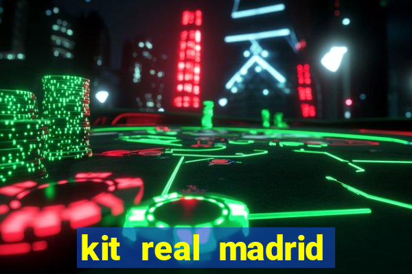 kit real madrid dls 18